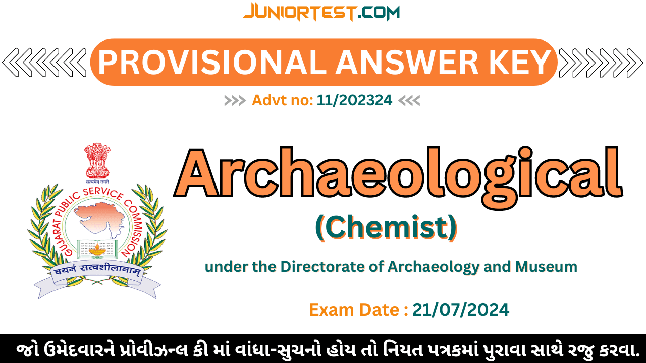 GPSC | Archaeological Chemist, Provisional Answer Key (Advt no: 11/202324)