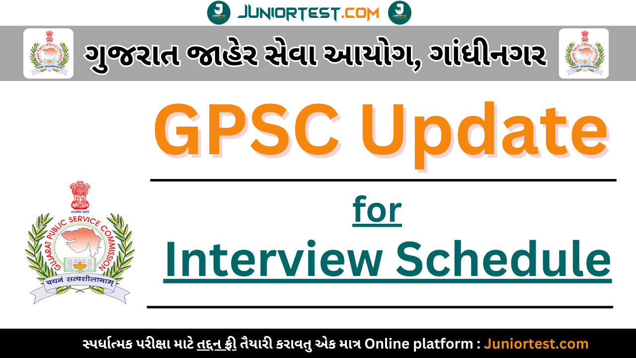 GPSC Update for Interview Schedule (Advt No 54-2023-'24)