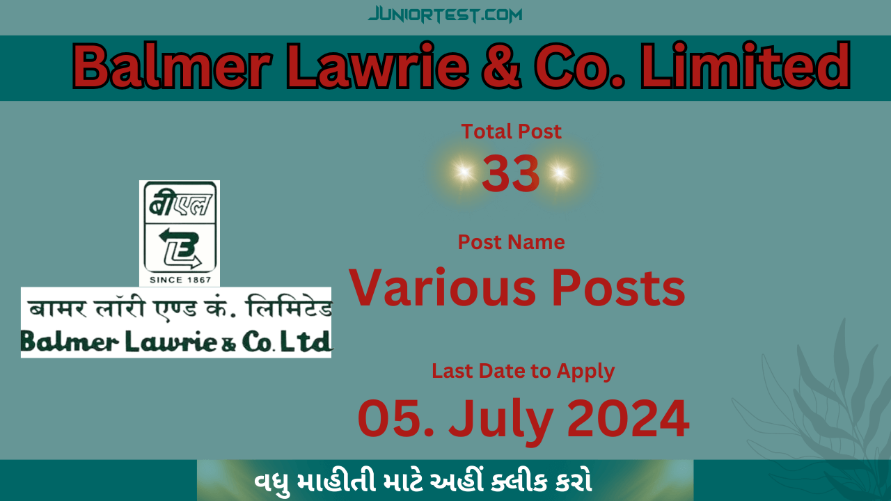 Balmer Lawrie & Co. Limited માં ભરતી 2024