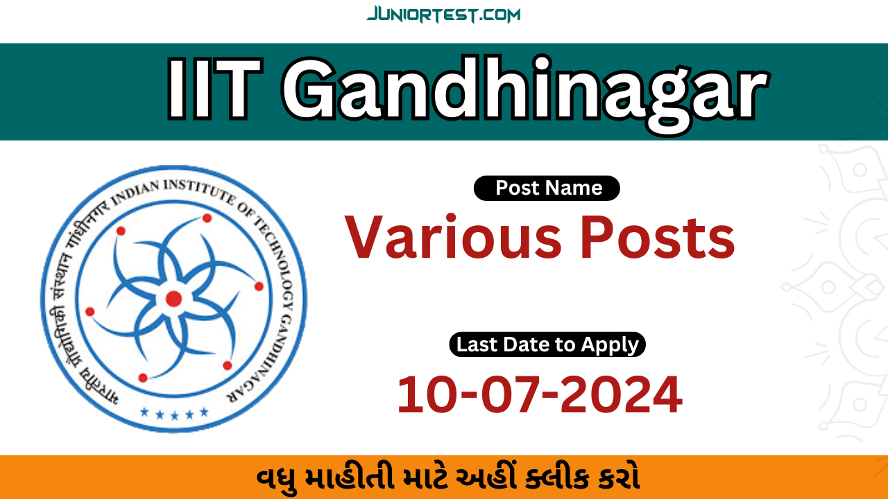 IIT Gandhinagar માં ભરતી 2024