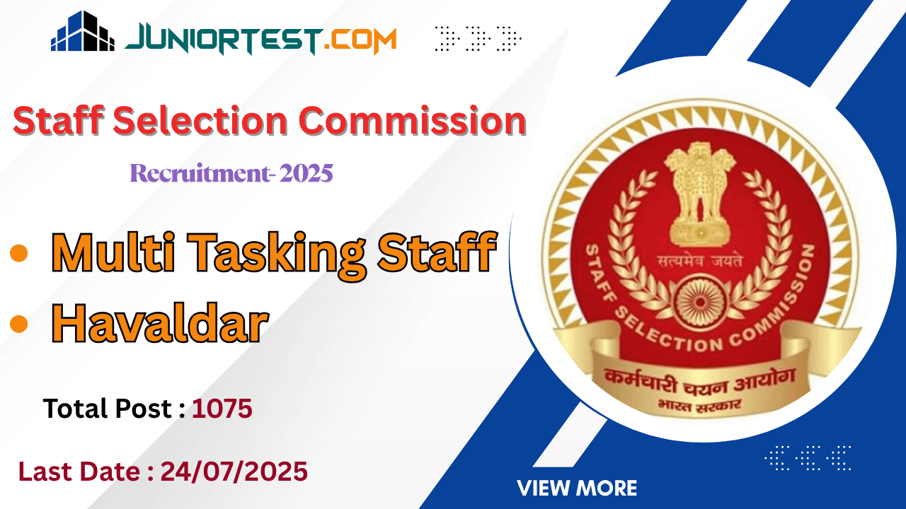 SSC દ્વારા 'MTS & Havaldar' ની ભરતી 2025